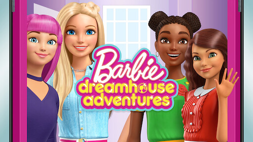 barbie dreamhouse adventures on netflix